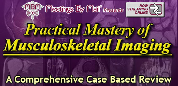 Practical Mastery of Musculoskeletal Imaging 2024