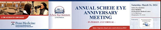 Penn Medicine Annual Scheie Eye Anniversary Meeting 2024l