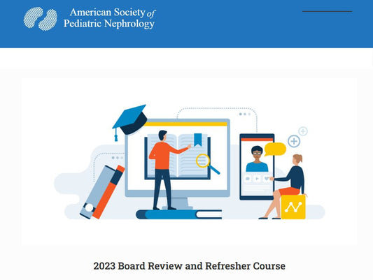 ASPN Pediatric Nephrology Board Review and Refresher Course 2023 (Videos + Slides)